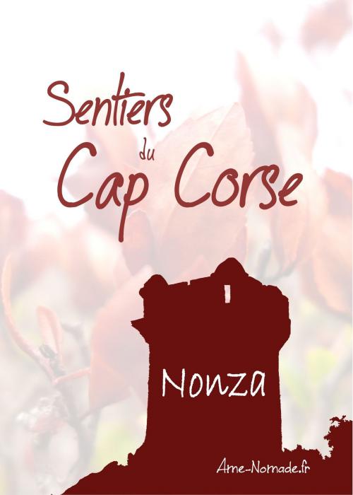 Cover of the book Sentiers de Nonza by Eve Schneider, Ame Nomade