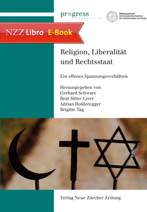 Cover of the book Religion, Liberalität und Rechtsstaat by , Neue Zürcher Zeitung NZZ Libro