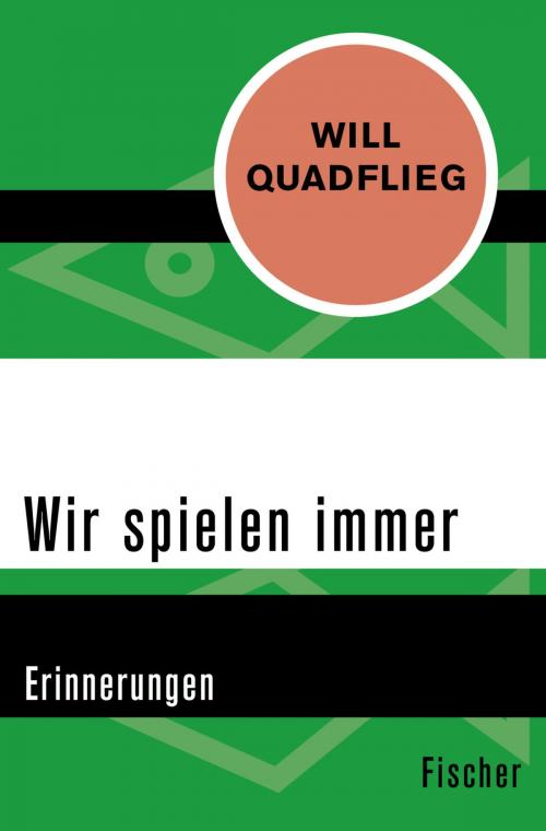 Cover of the book Wir spielen immer by Will Quadflieg, FISCHER Digital