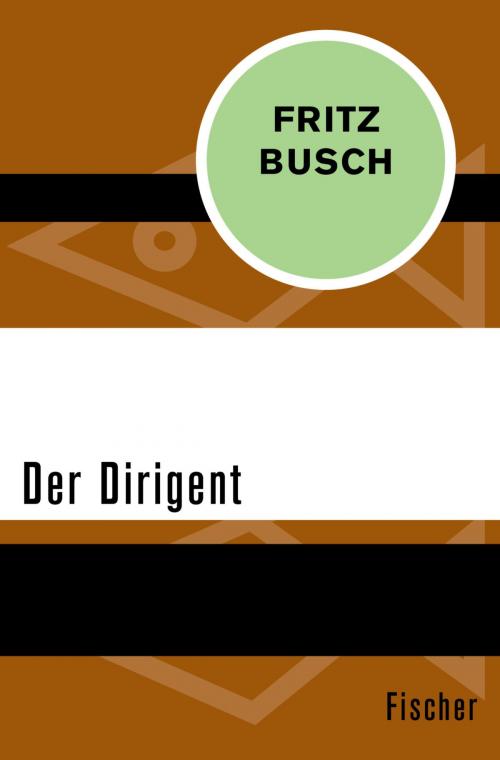 Cover of the book Der Dirigent by Fritz Busch, FISCHER Digital