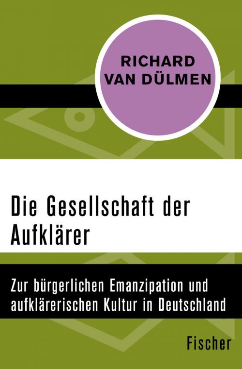 Cover of the book Die Gesellschaft der Aufklärer by Prof. Dr. Richard van Dülmen, FISCHER Digital