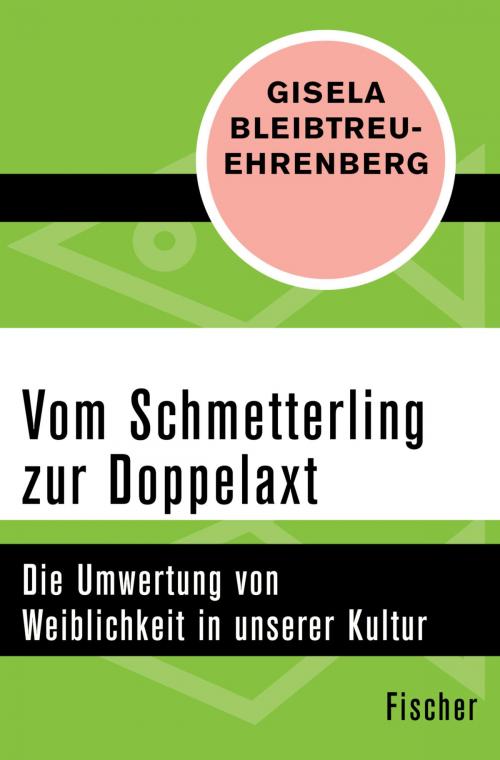 Cover of the book Vom Schmetterling zur Doppelaxt by Dr. Gisela Bleibtreu-Ehrenberg, FISCHER Digital