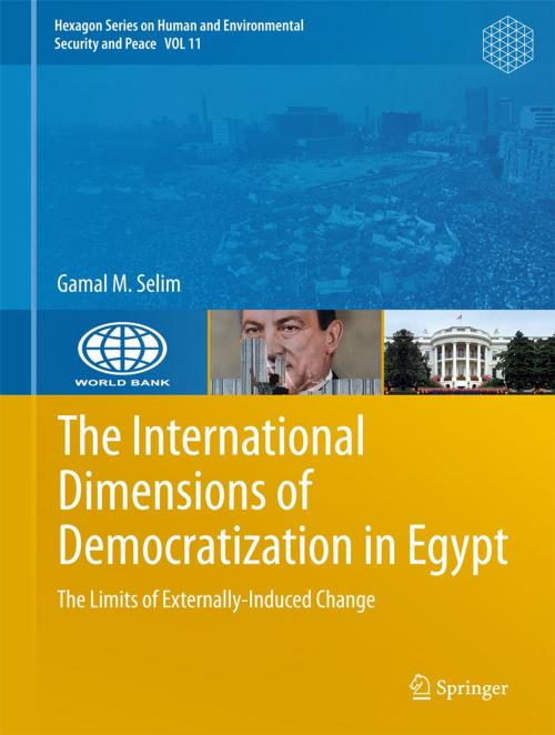 Cover of the book The International Dimensions of Democratization in Egypt by Gamal M. Selim, Springer International Publishing