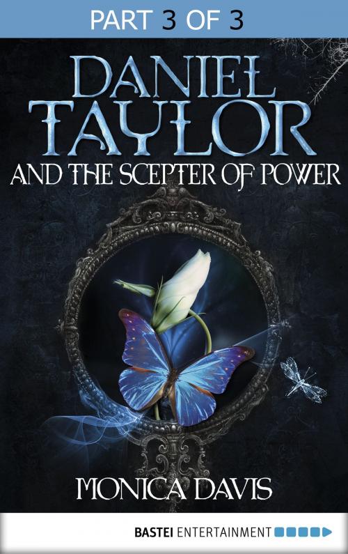 Cover of the book Daniel Taylor and the Scepter of Power by Monica Davis, Bastei Entertainment