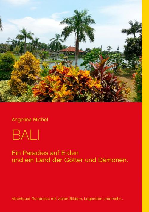 Cover of the book Bali by Angelina Michel, Books on Demand