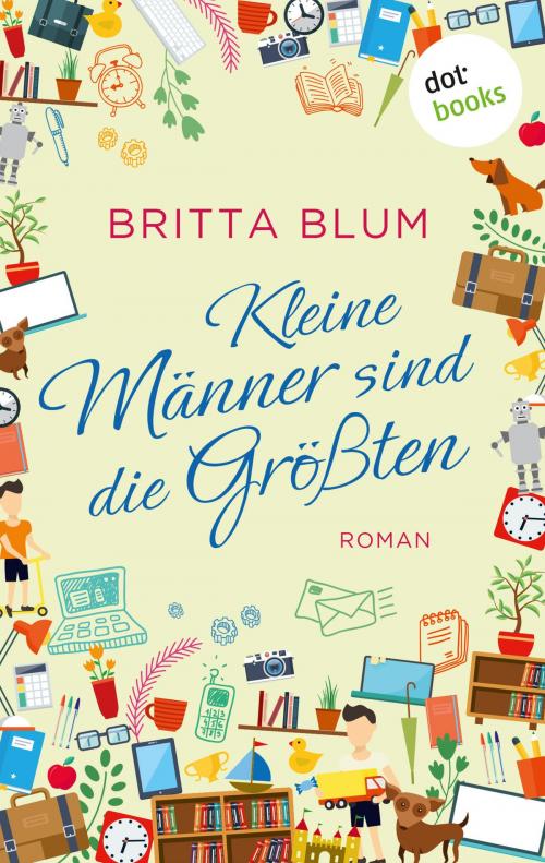 Cover of the book Kleine Männer sind die Größten by Britta Blum, dotbooks GmbH
