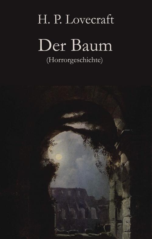 Cover of the book Der Baum by H. P. Lovecraft, Der Drehbuchverlag