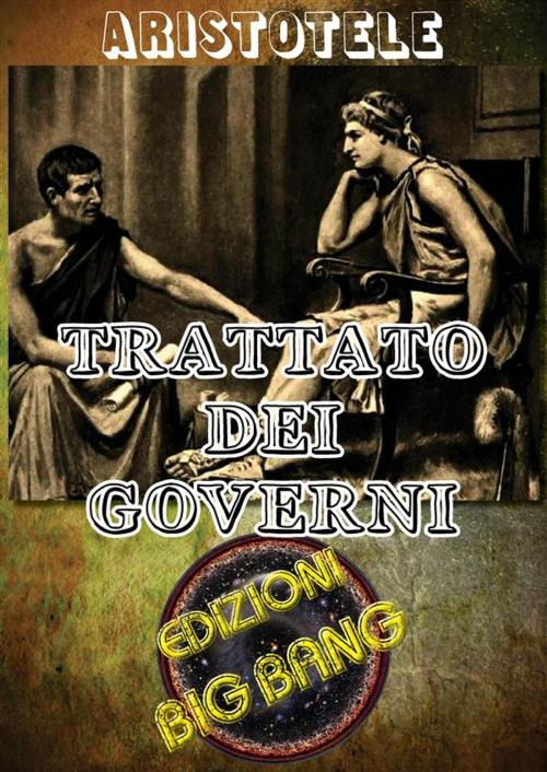 Cover of the book Trattato dei governi by Aristotele, Aristotele
