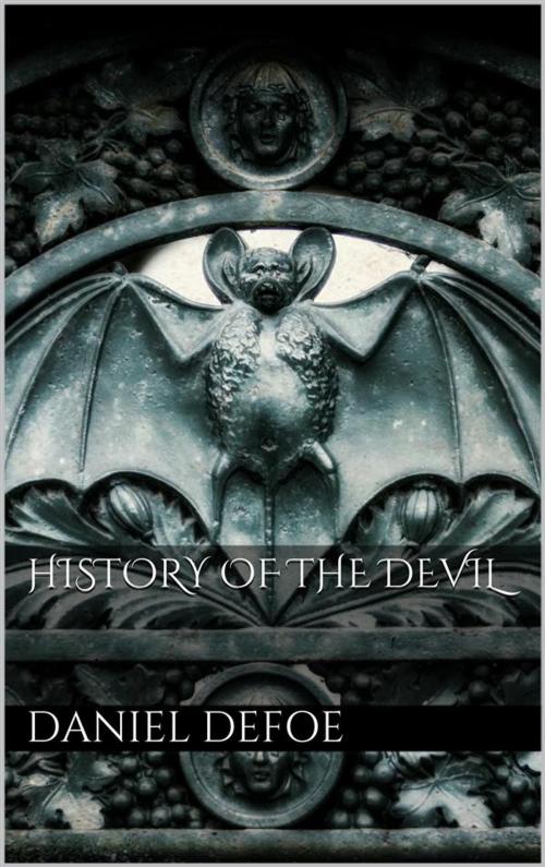 Cover of the book History of the Devil by Daniel Defoe, Daniel Defoe