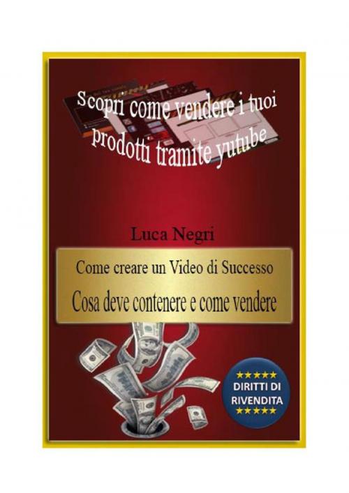 Cover of the book come fare soldi vendendo su youtube by Negri Luca, Negri Luca