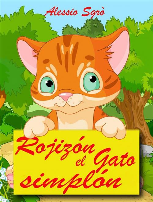 Cover of the book Rojizón el gato simplón by Alessio Sgrò, Alessio Sgrò