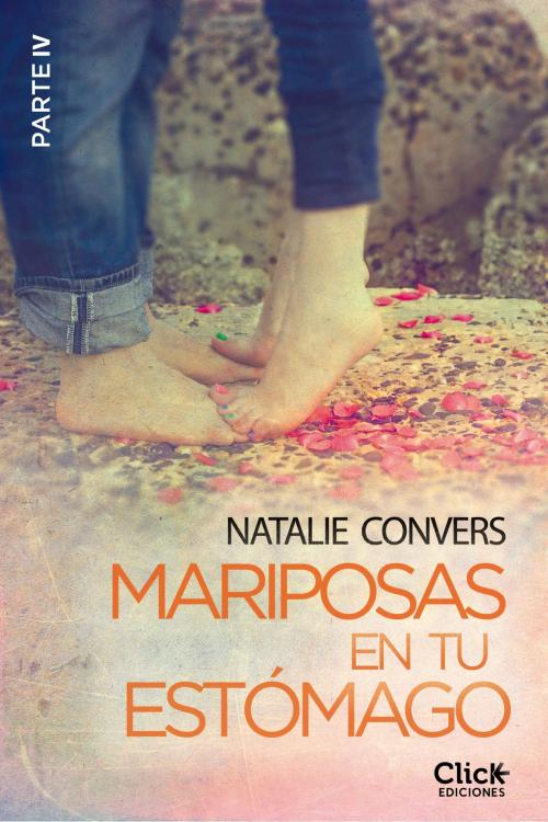 Cover of the book Mariposas en tu estómago (Cuarta entrega) by Natalie Convers, Grupo Planeta