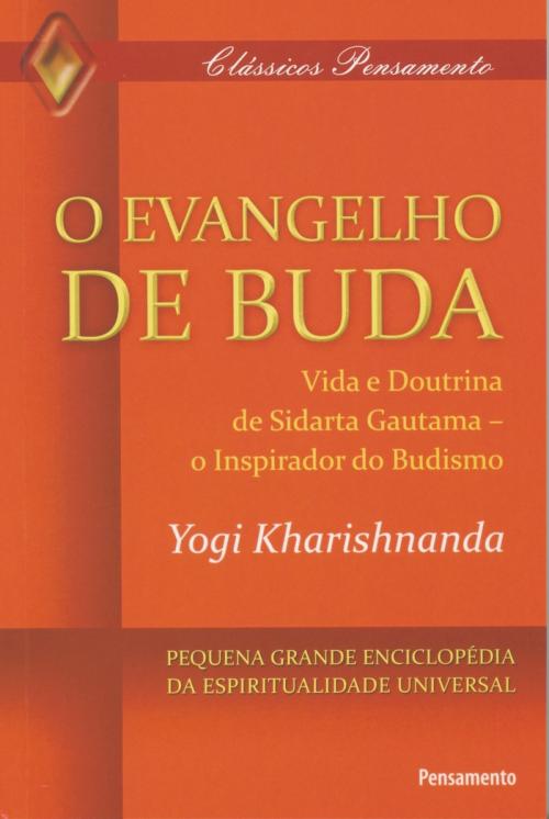 Cover of the book O Evangelho de Buda by Yogi Krarishnanda, Editora Pensamento