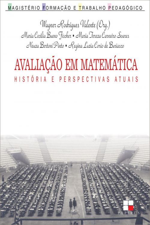 Cover of the book Avaliação em matemática by Wagner Rodrigues Valente, Papirus Editora