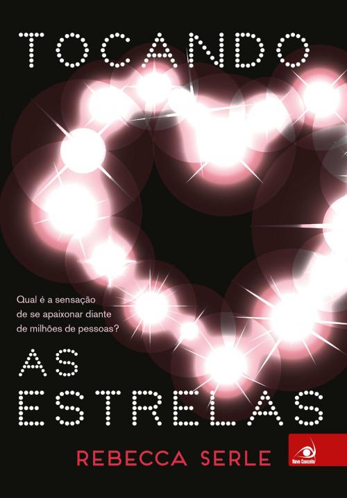 Cover of the book Tocando as estrelas by Rebecca Serle, Editora Novo Conceito