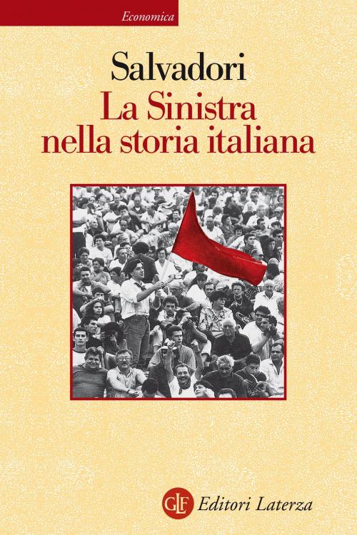 Cover of the book La Sinistra nella storia italiana by Massimo L. Salvadori, Editori Laterza