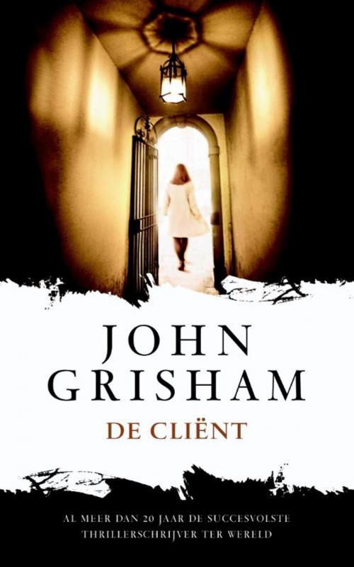 Cover of the book De cliënt by John Grisham, Bruna Uitgevers B.V., A.W.