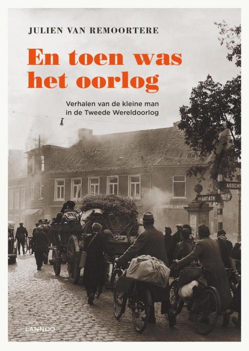 Cover of the book En toen was het oorlog by Julien van Remoortere, Terra - Lannoo, Uitgeverij