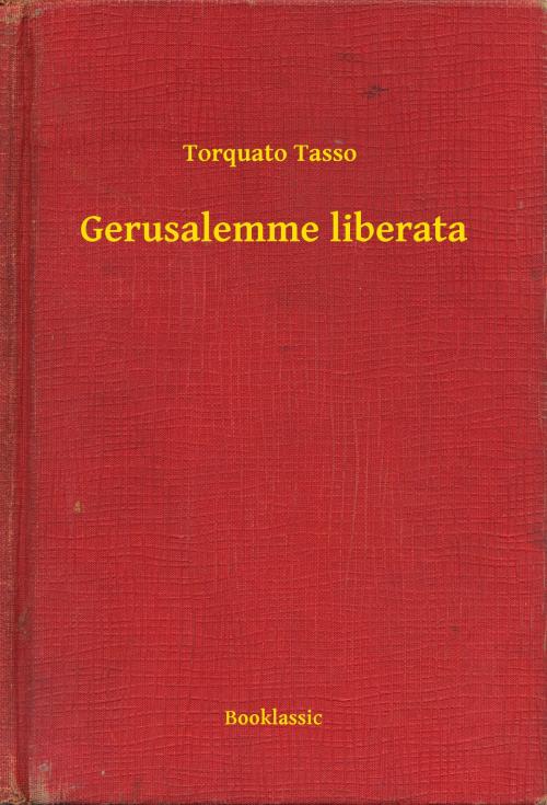 Cover of the book Gerusalemme liberata by Torquato Tasso, Booklassic