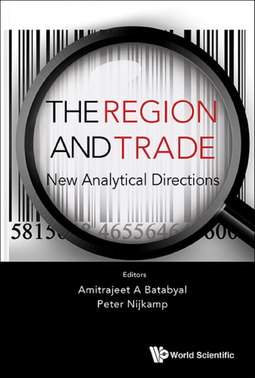 Cover of the book The Region and Trade by Amitrajeet A Batabyal, Peter Nijkamp, World Scientific Publishing Company