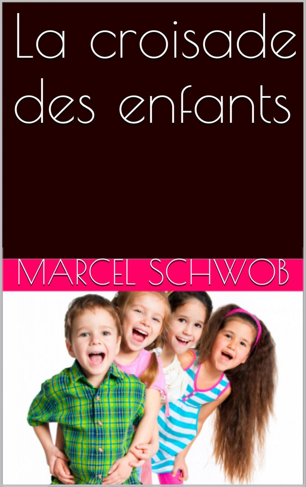 Big bigCover of La croisade des enfants