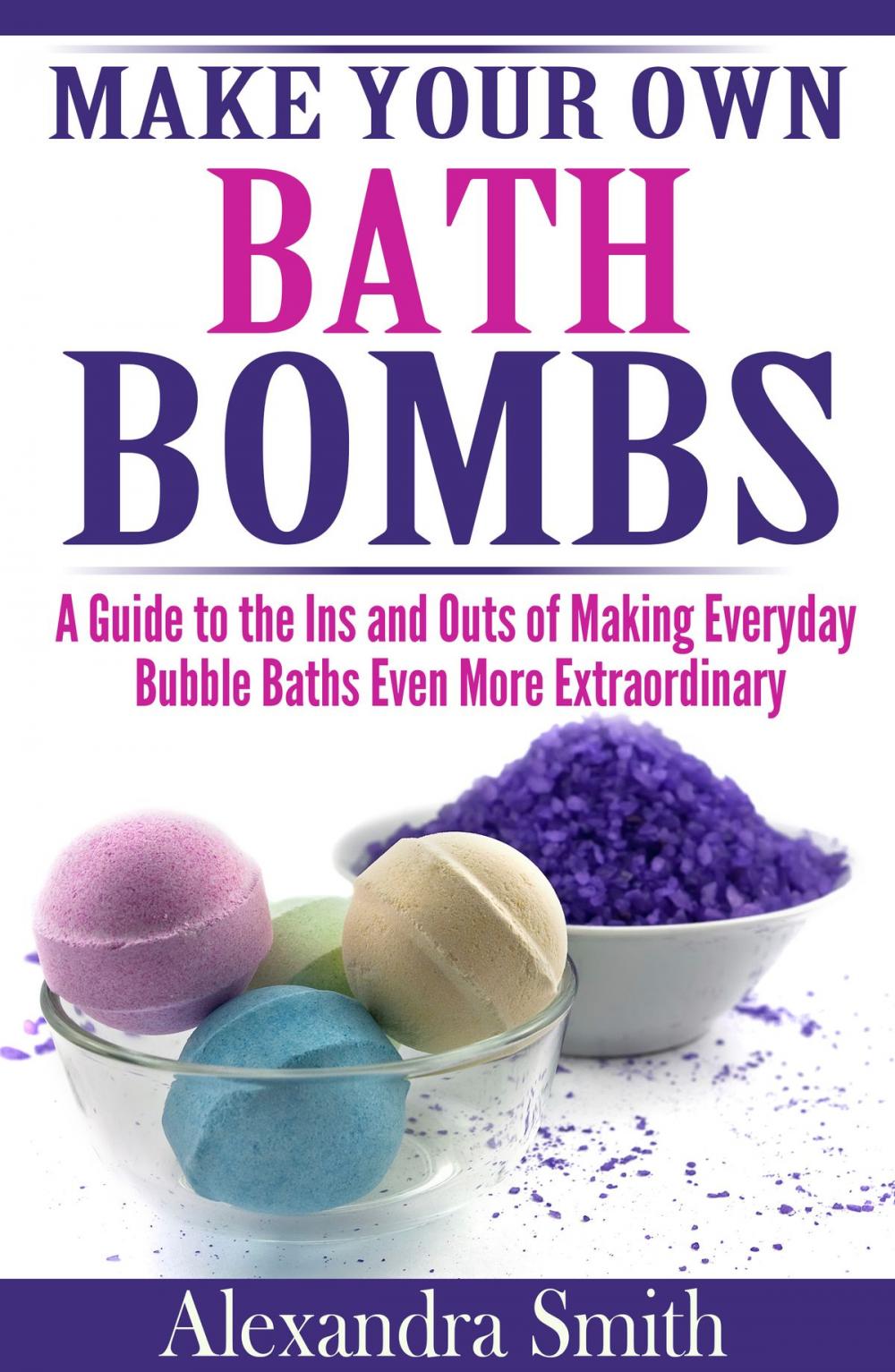 Big bigCover of Make Your Own Bath Bombs