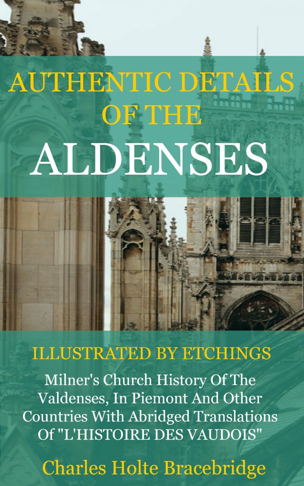 Big bigCover of Authentic Details of the Aldenses