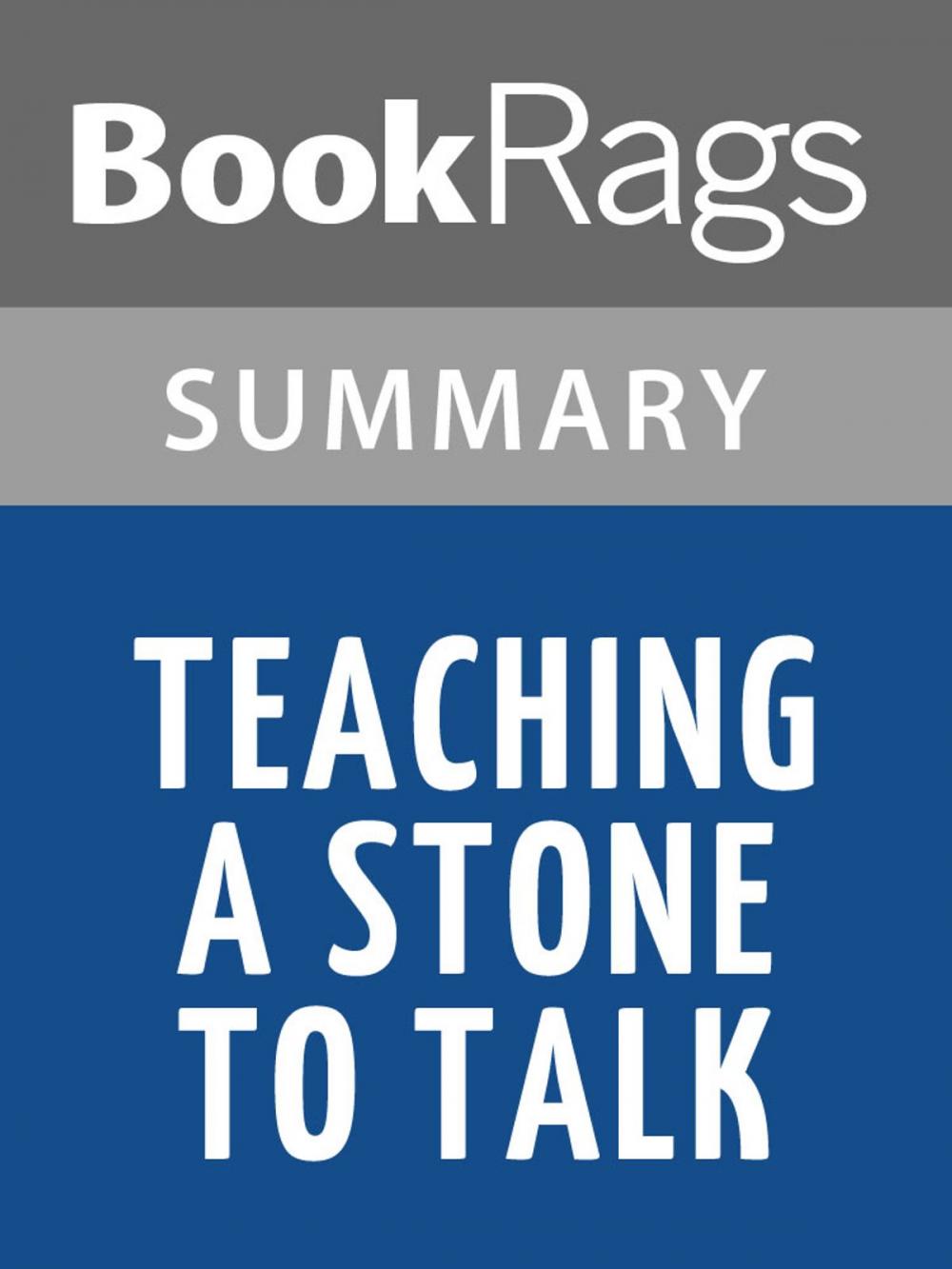 Big bigCover of Teaching a Stone to Talk by Annie Dillard l Summary & Study Guide