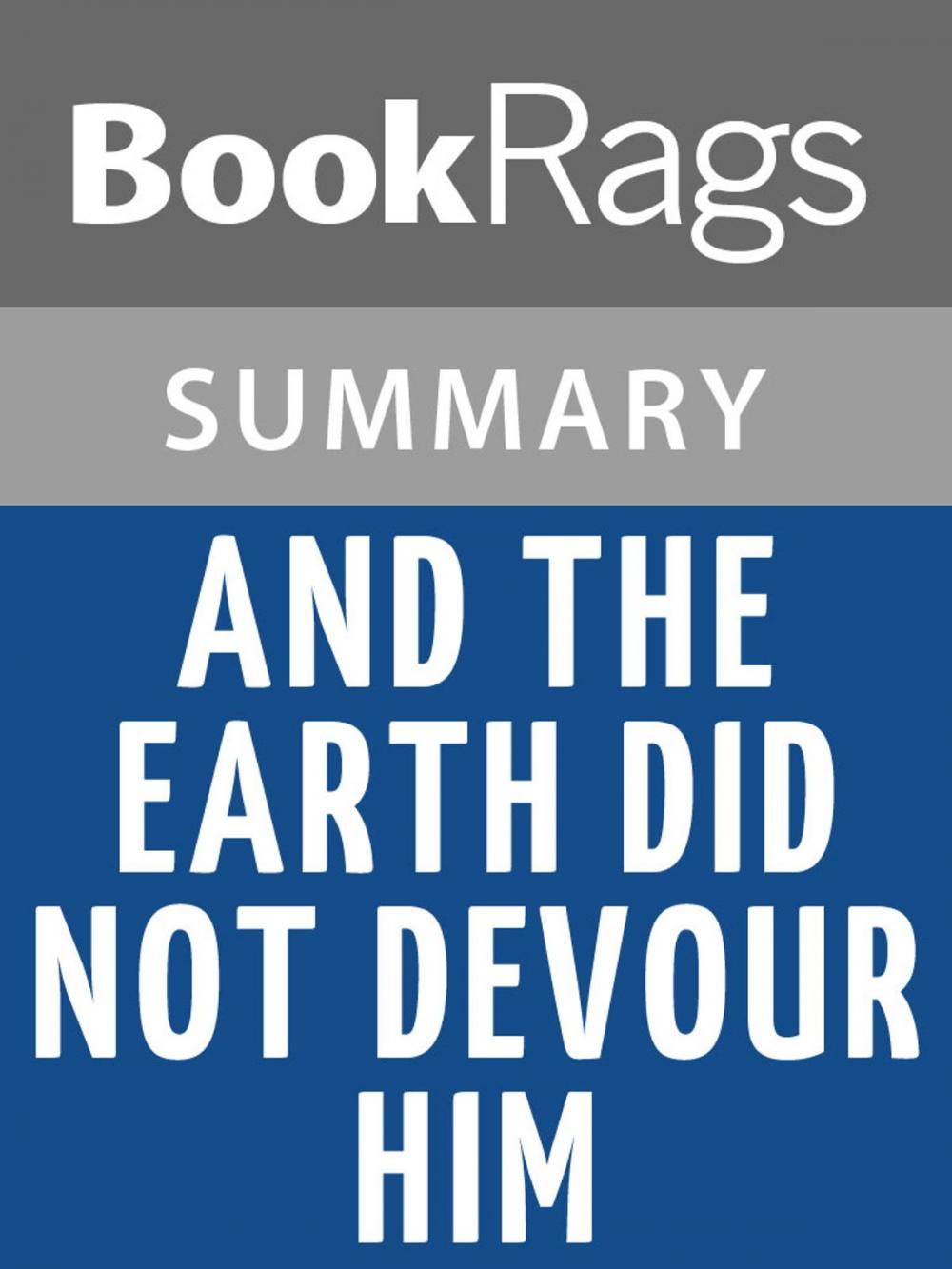 Big bigCover of And the Earth Did Not Devour Him by Tomás Rivera l Summary & Study Guide