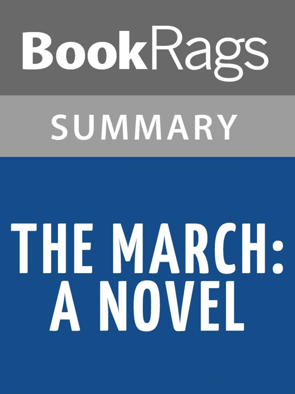 Big bigCover of The March: A Novel by E. L. Doctorow l Summary & Study Guide