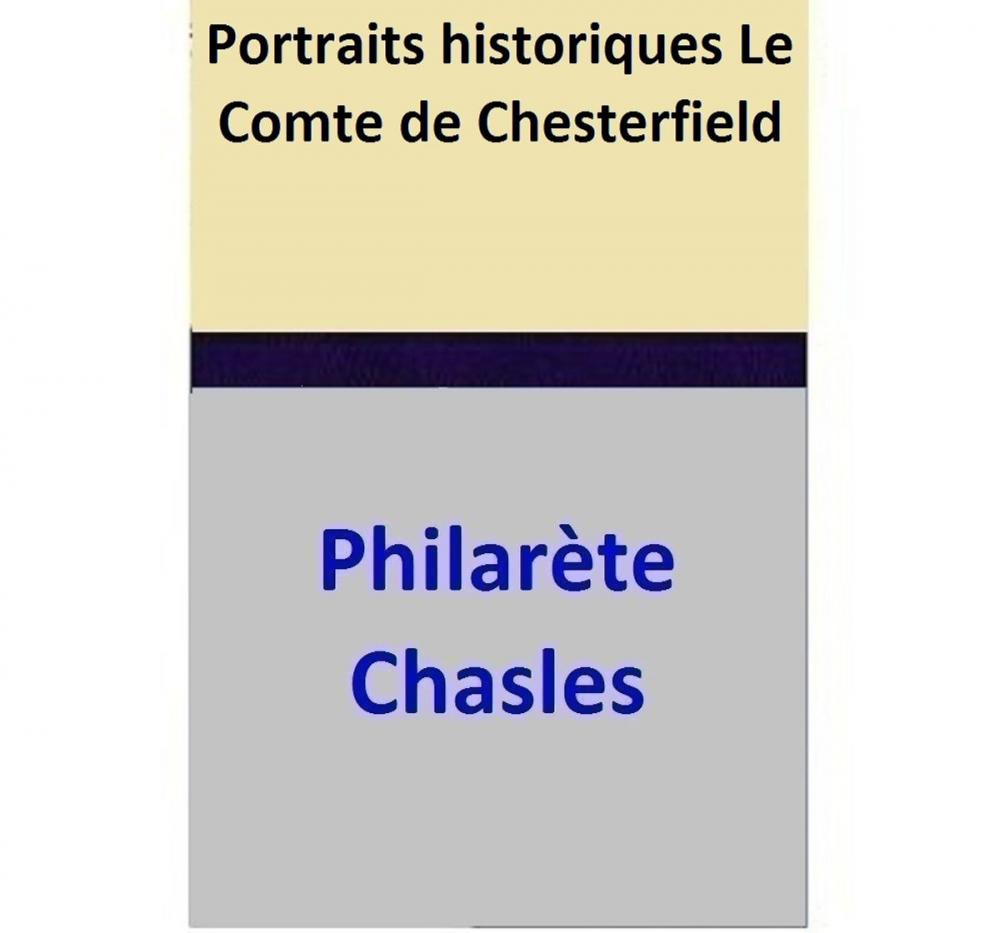 Big bigCover of Portraits historiques - Le Comte de Chesterfield