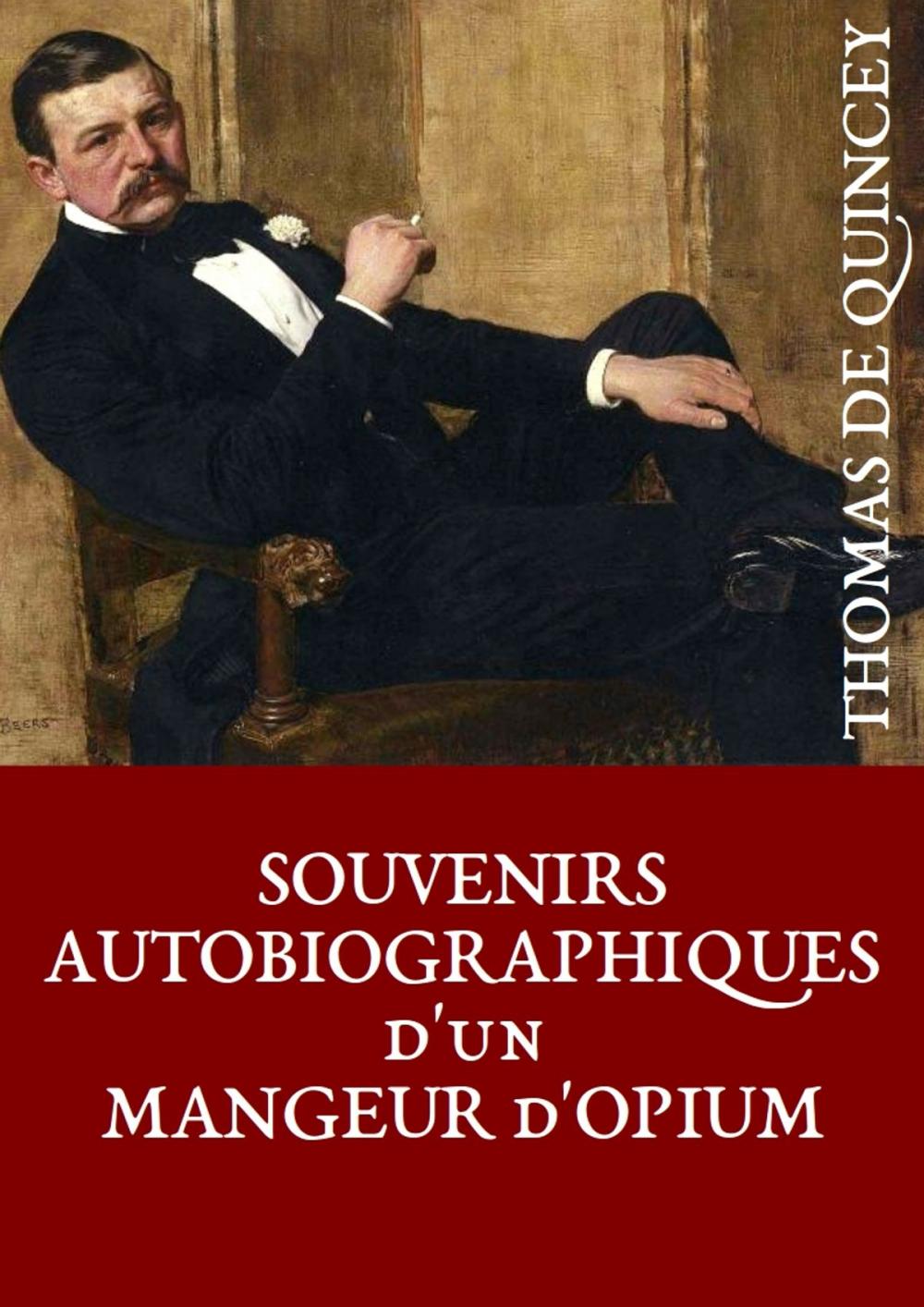 Big bigCover of Souvenirs autobiographiques d'un mangeur d'opium