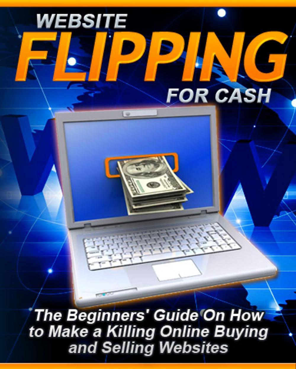 Big bigCover of Website Flipping For Cash