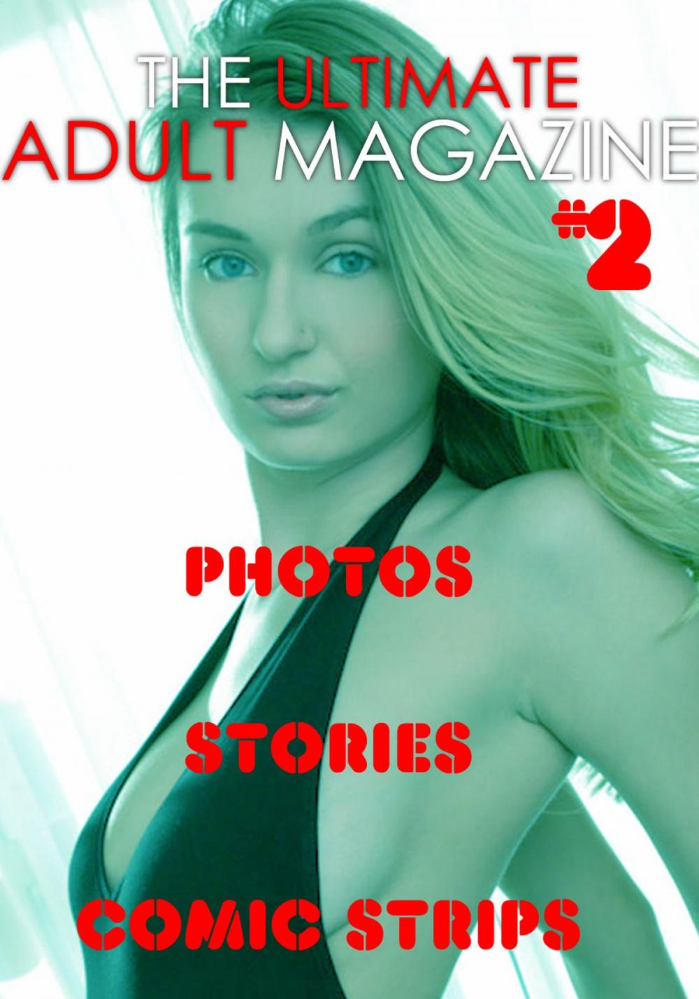 Big bigCover of The Ultimate Adult Magazine #2 - Photos, Stories, Comic Strips