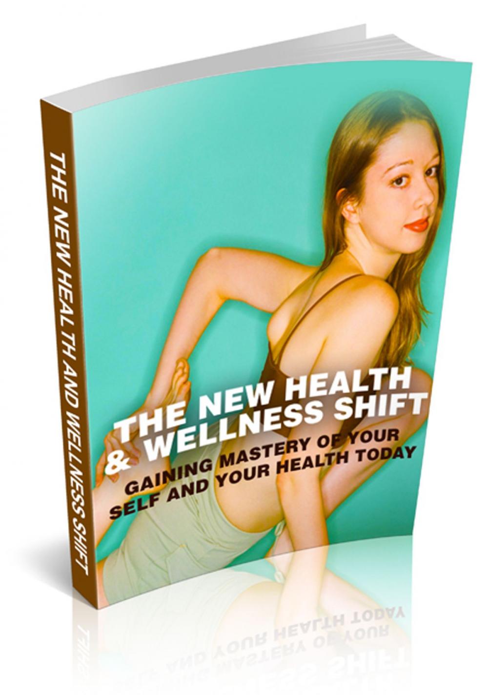 Big bigCover of The New Health And Wellness Shift