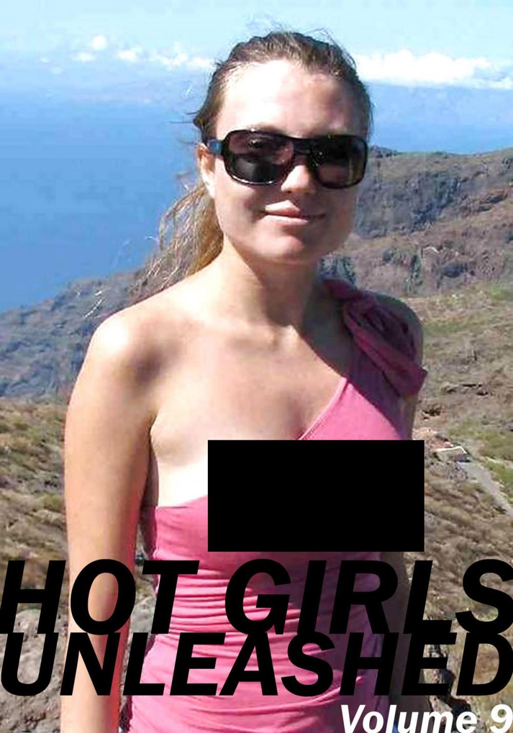 Big bigCover of Hot Girls Unleashed - A sexy photo book - Volume 9