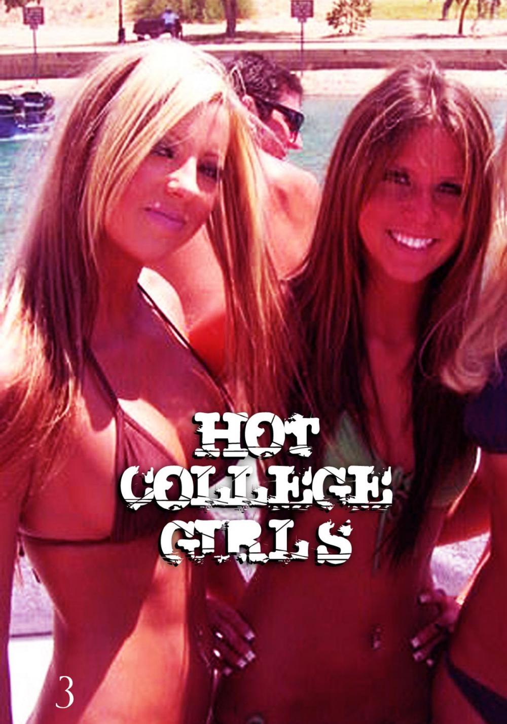 Big bigCover of Hot College Girls - A sexy photo book - Volume 3