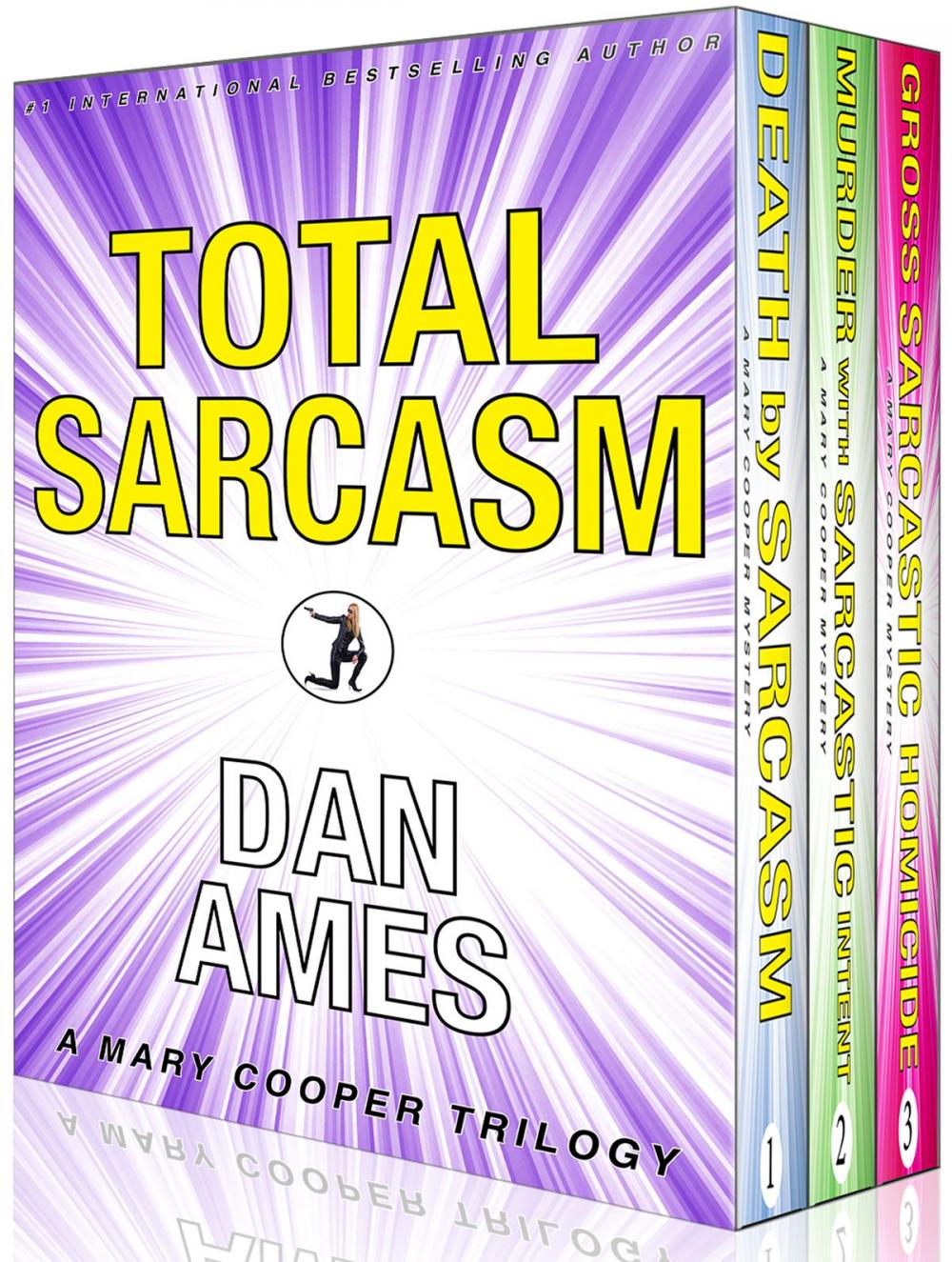 Big bigCover of Total Sarcasm (Mary Cooper Novels #1, #2 and #3)