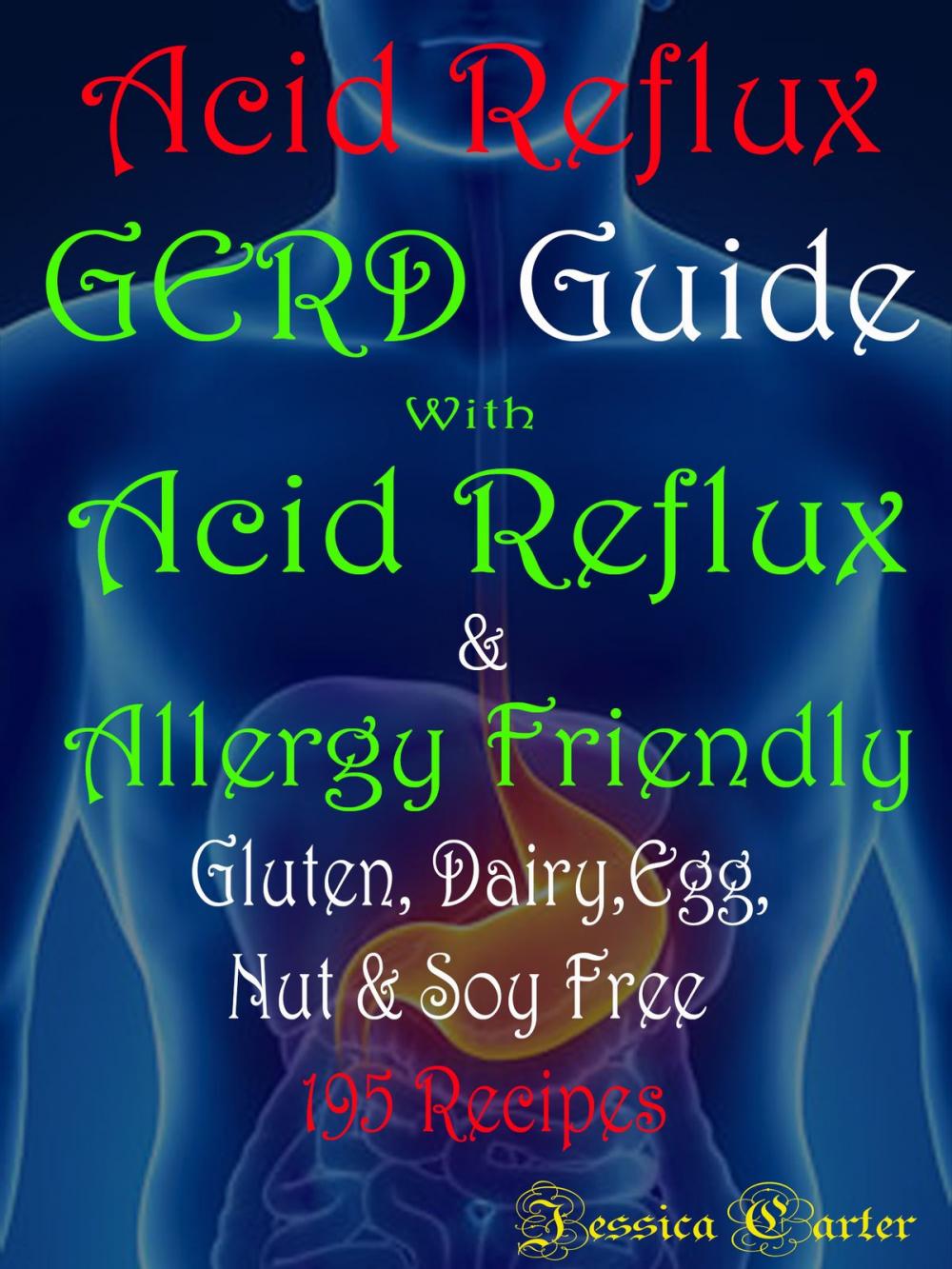 Big bigCover of Acid Reflux GERD Guide: With Acid Reflux & Allergy friendly