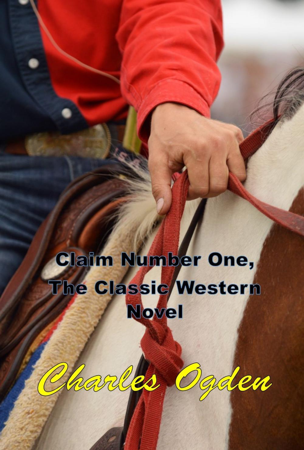 Big bigCover of Claim Number One, The Classic Western Novel