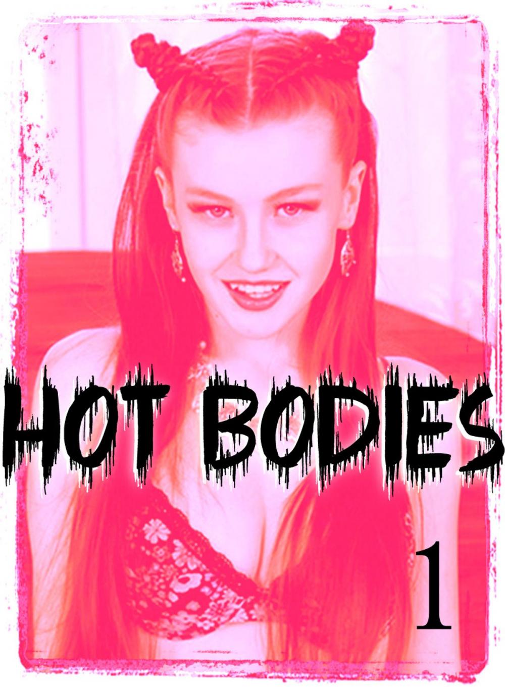 Big bigCover of Hot Bodies - An erotic photo book - Volume 1