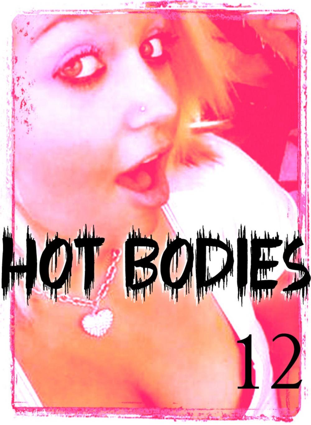 Big bigCover of Hot Bodies - An erotic photo book - Volume 12