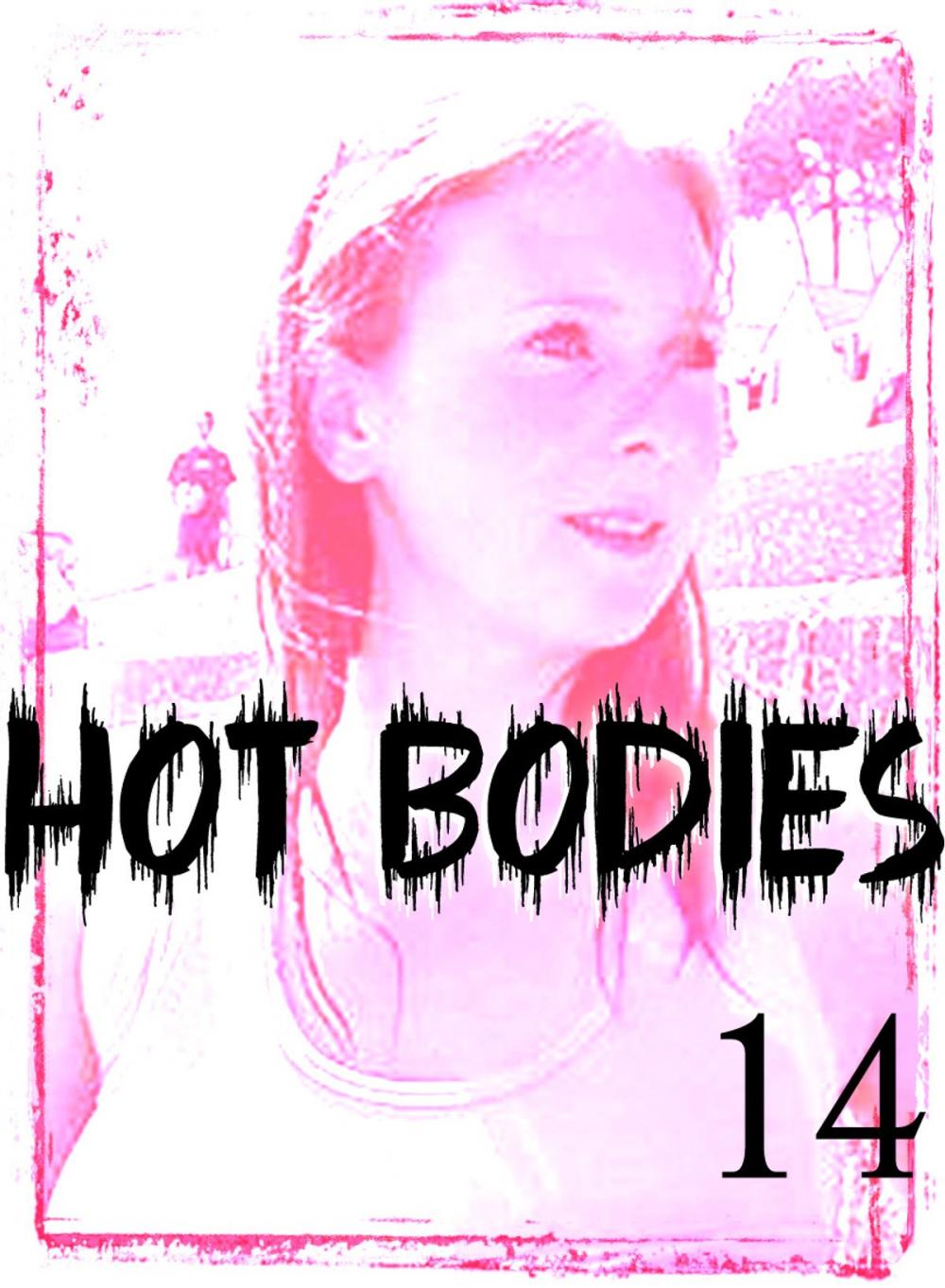 Big bigCover of Hot Bodies - An erotic photo book - Volume 14