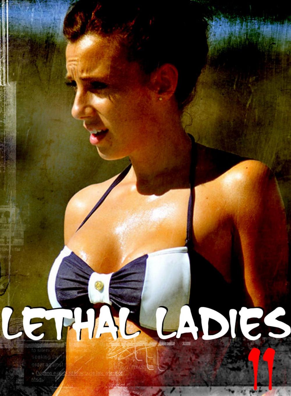 Big bigCover of Lethal Ladies - A sexy photo book - Volume 11