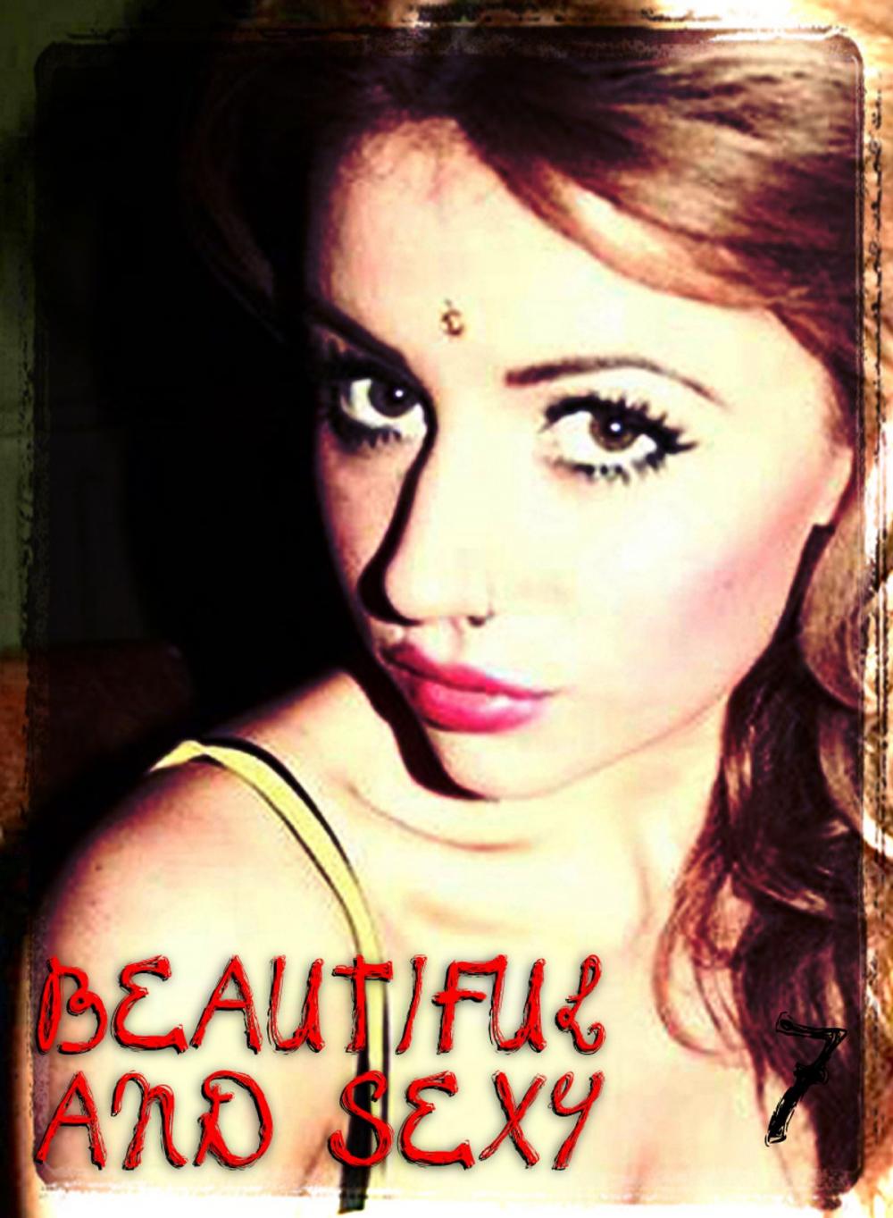 Big bigCover of Beautiful and Sexy - An erotic photo eBook - Volume 7