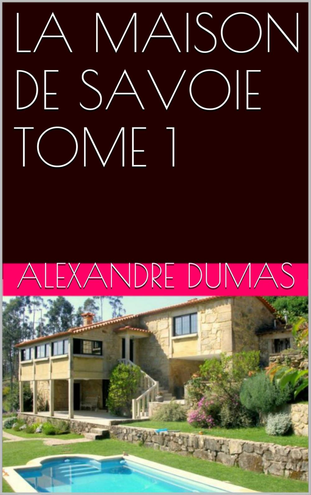 Big bigCover of LA MAISON DE SAVOIE TOME 1