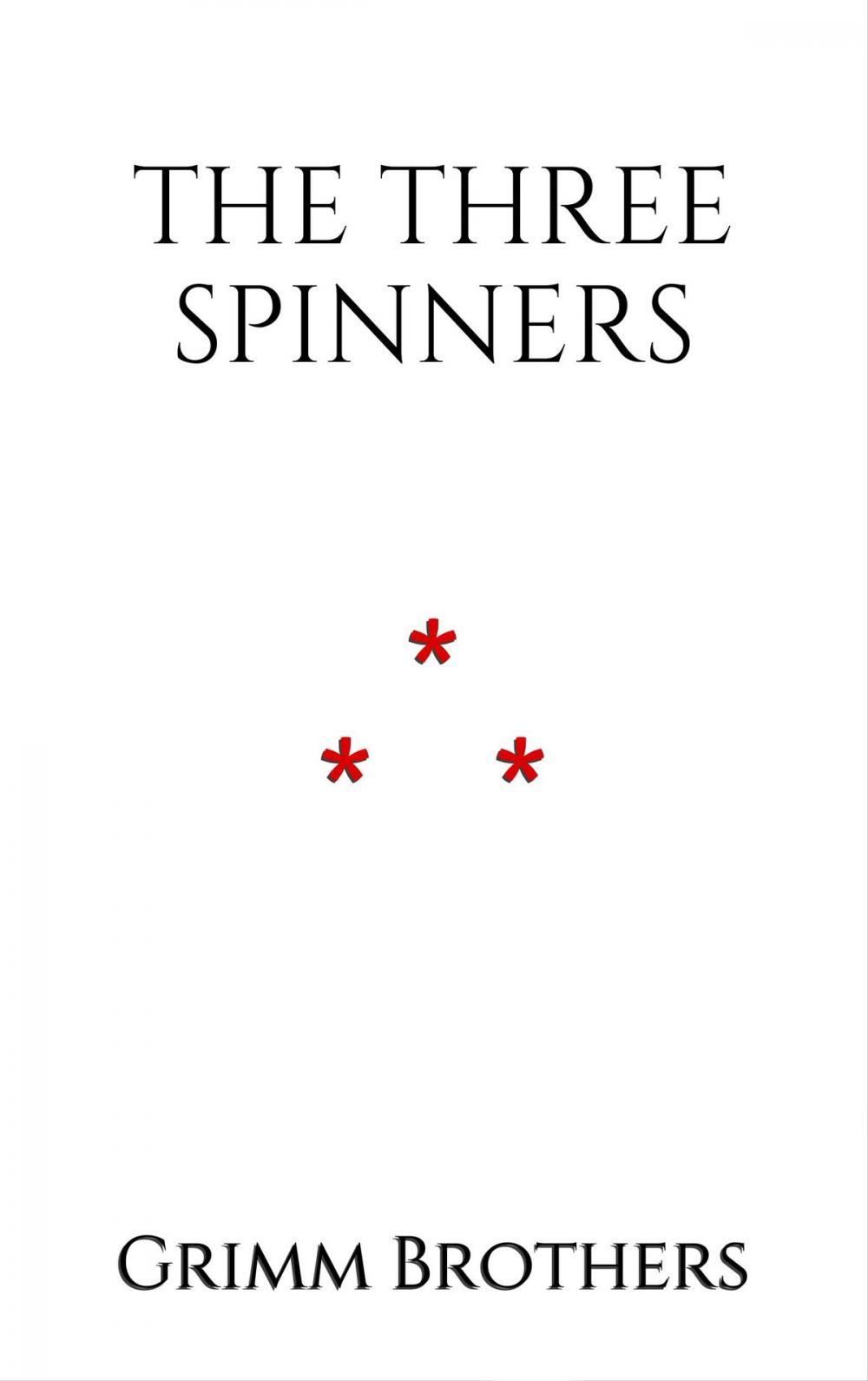 Big bigCover of The Three Spinners