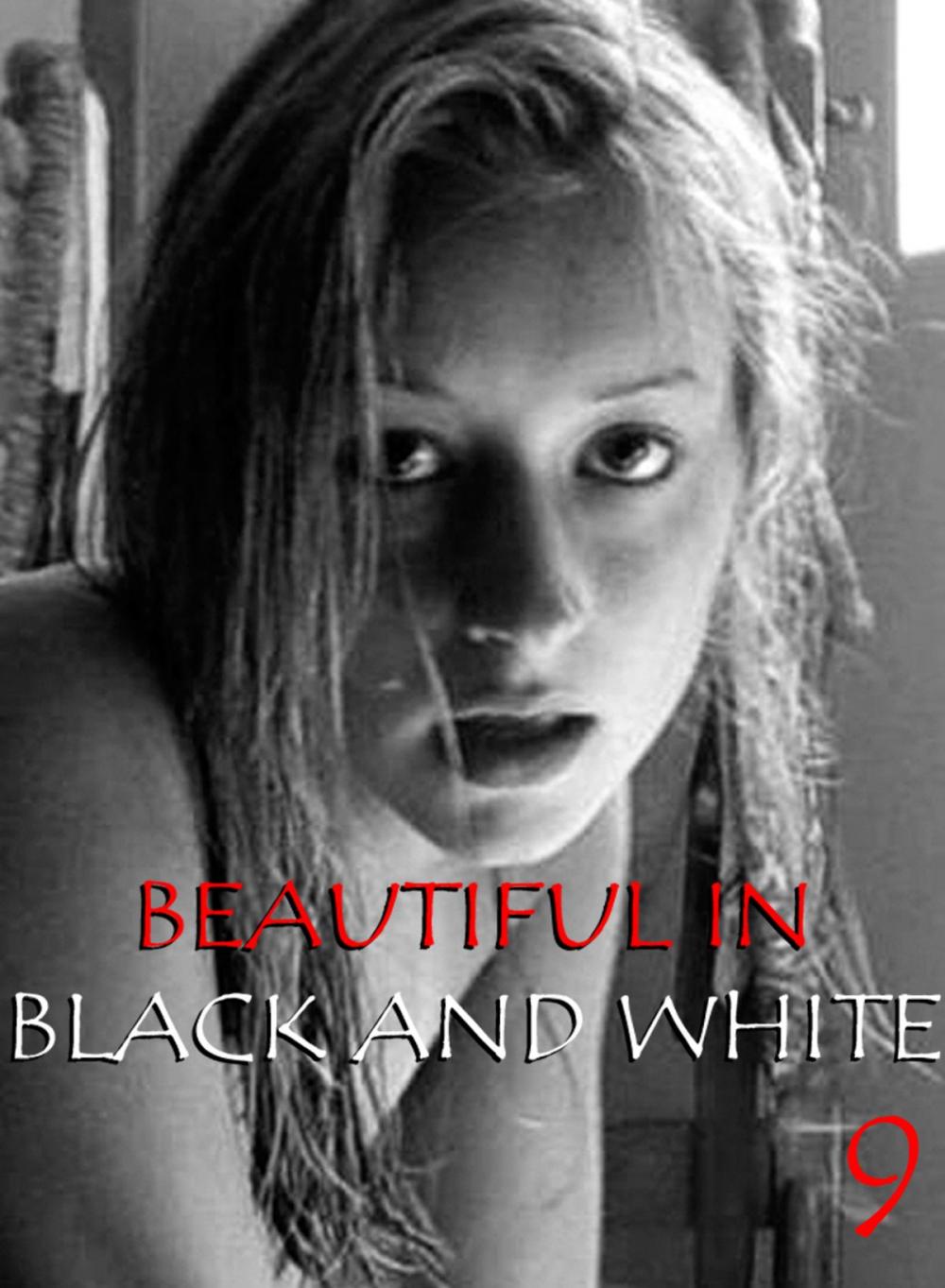 Big bigCover of Beautiful in Black and White Volume 9 - An erotic photo book