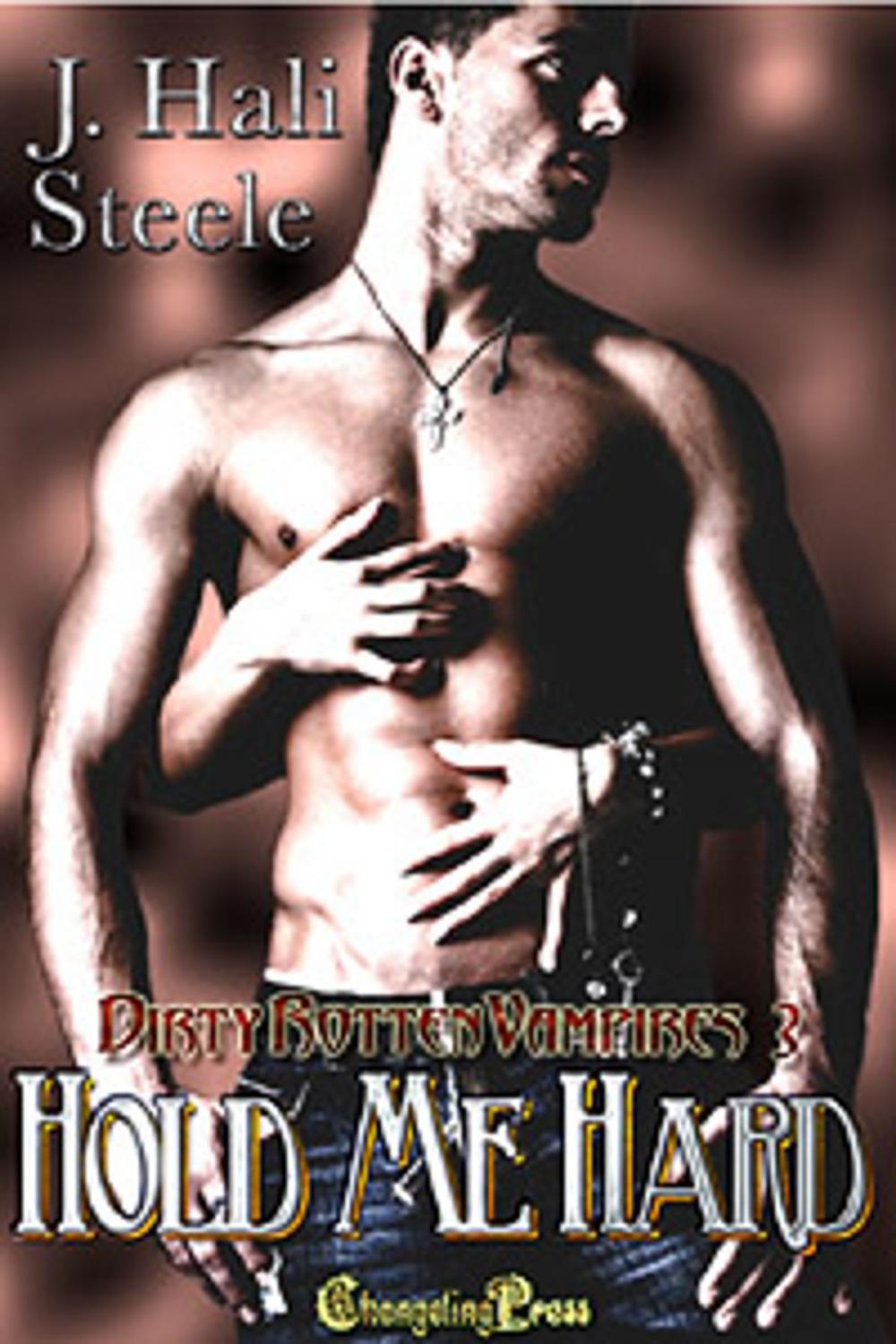 Big bigCover of Hold Me Hard (Dirty Rotten Vampires 3)