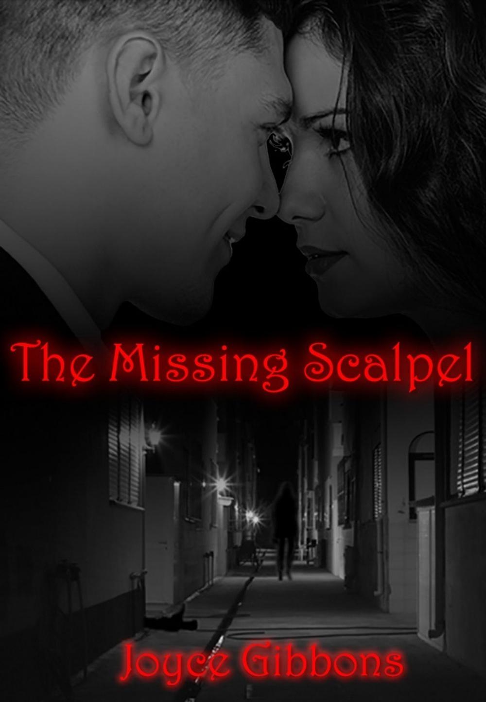 Big bigCover of The Missing Scalpel